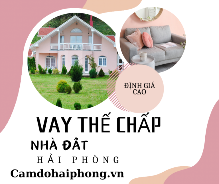 vay thế chấp nhà đất tại Hải Phòng