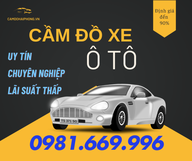 Cầm đồ xe ô tô tại hải phòng