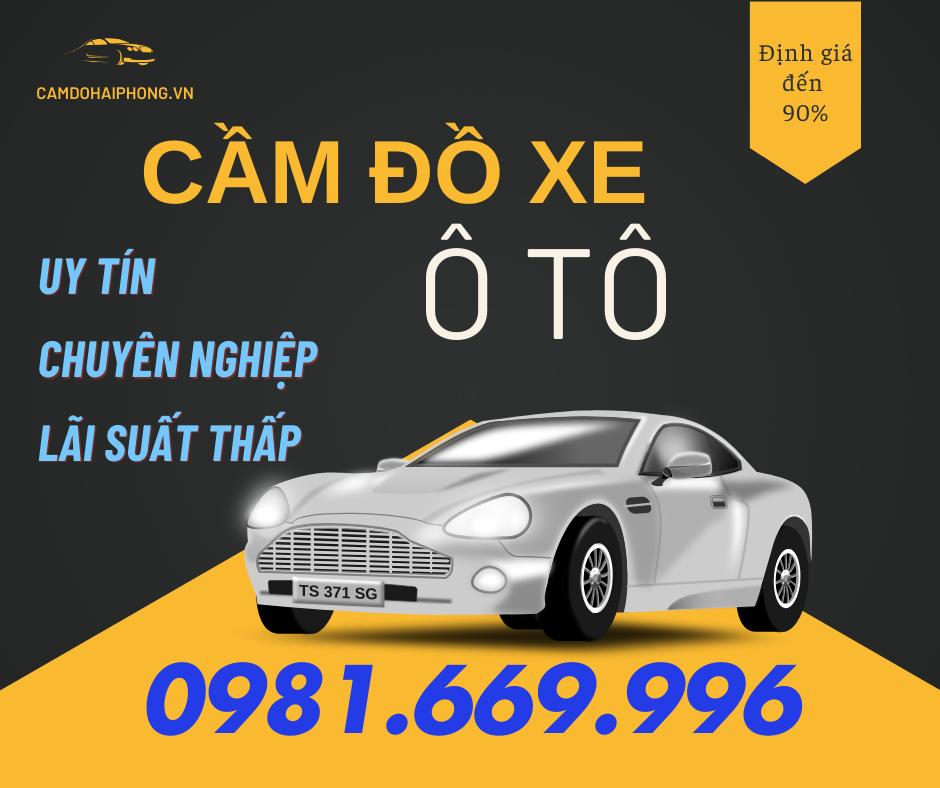 Cầm xe ô tô tại Hải Phòng lãi suất thấp dịch vụ nhanh chóng