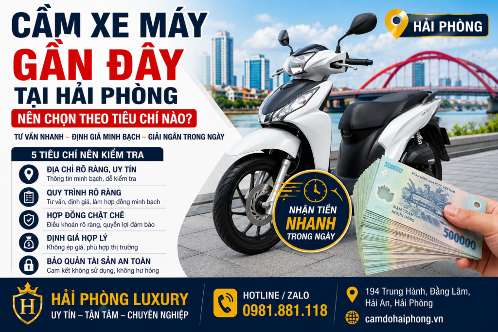 Cầm Xe Máy Gần Đây Tại Hải Phòng