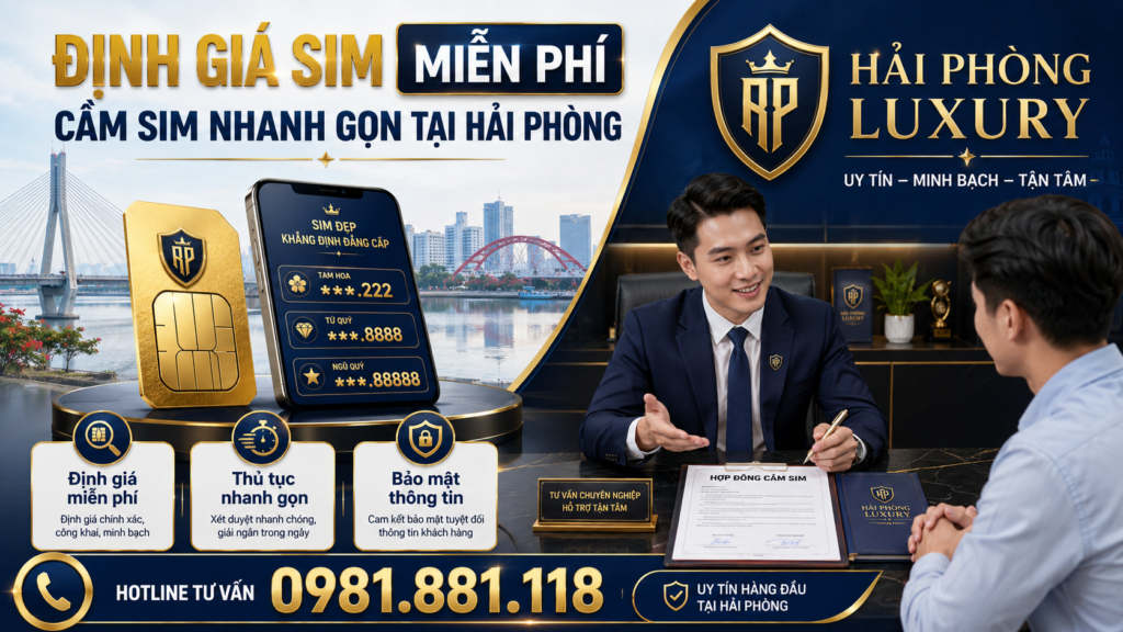 Định giá sim miễn phí cầm sim nhanh gọn tại Hải Phòng
